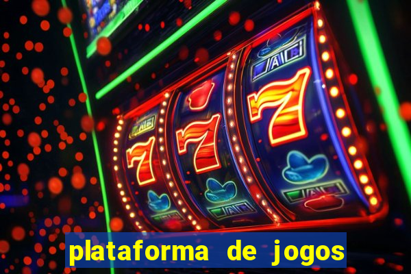 plataforma de jogos de ganhar dinheiro